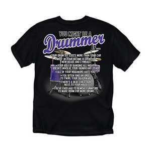 DrumBum You Might Be a Drummer Tee